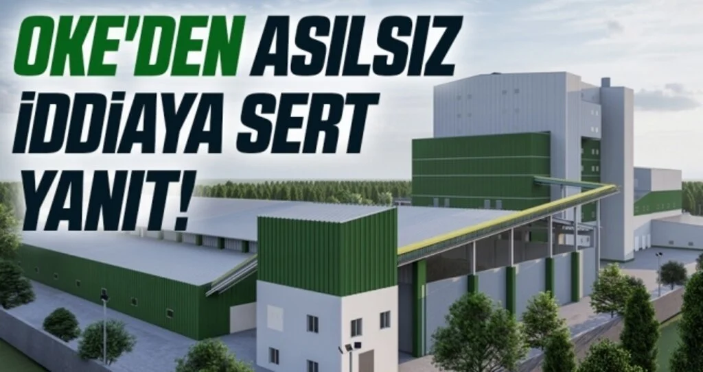 OKE'den Asılsız İddiaya Sert Yanıt