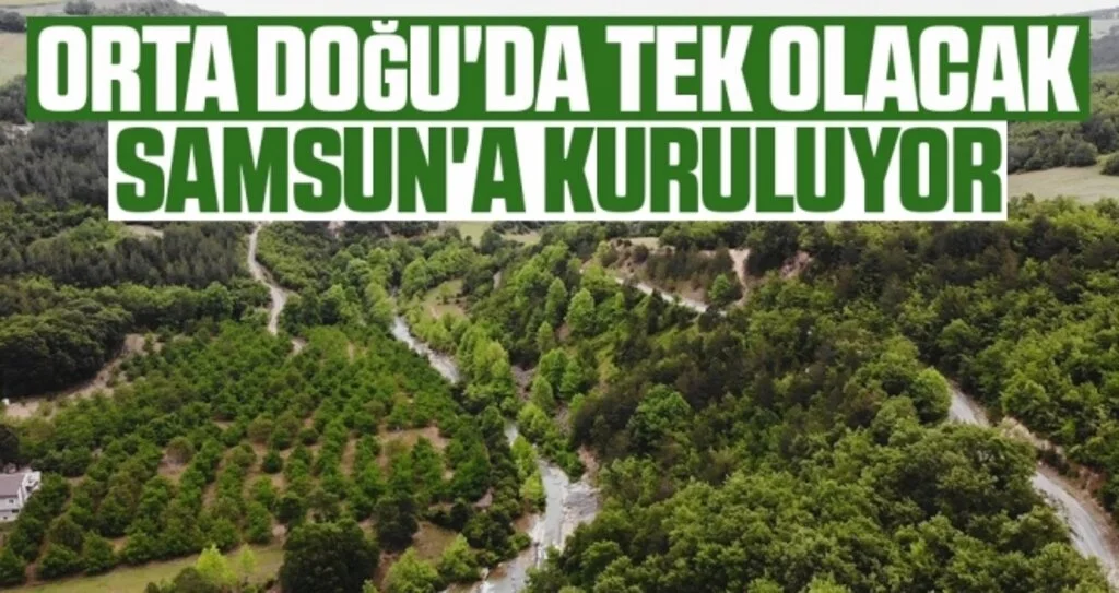 Orta Doğu'da Tek Olacak Samsun'a Kuruluyor