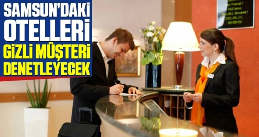 Otellerde 'gizli müşteri' dönemi