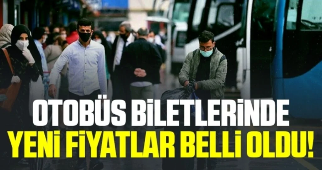 Otobüs Biletlerinde Yeni Fiyatlar Belli Oldu!