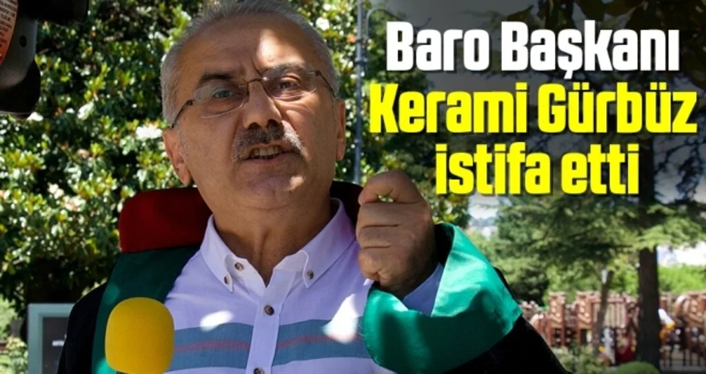 Samsun Baro Başkanı Kerami Gürbüz görevinden istifa etti