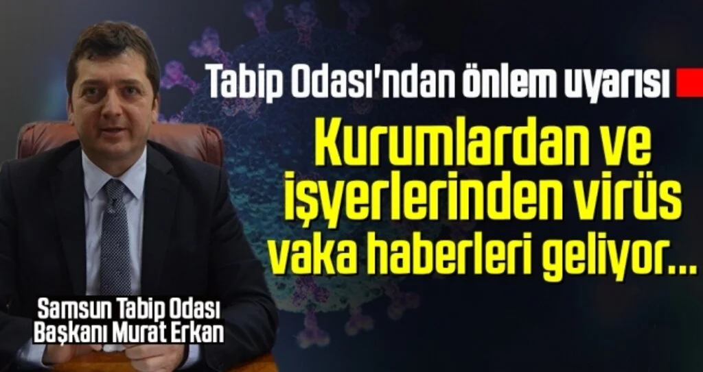 Samsun Tabip Odası'ndan Önlem Uyarısı
