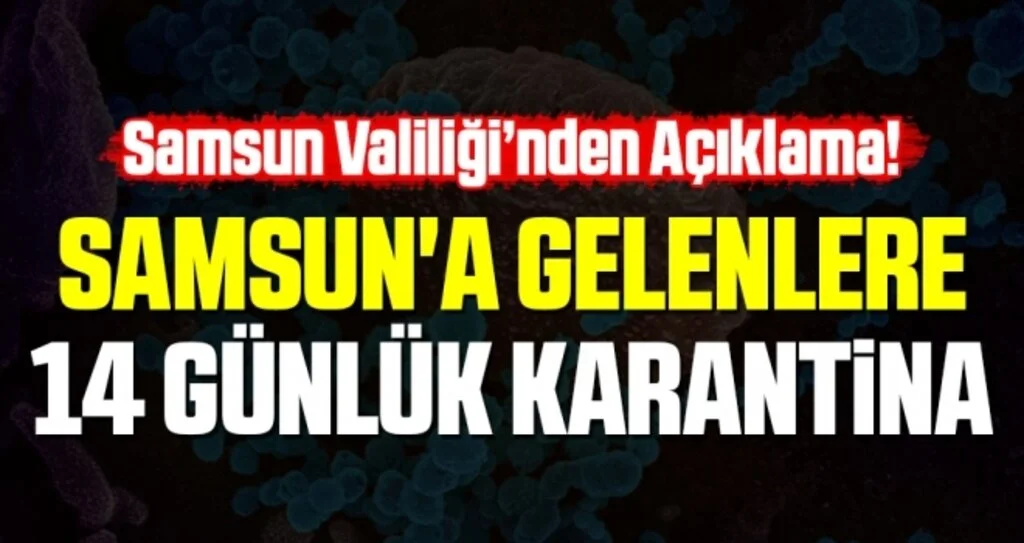 Samsun'a Gelenlere 14 Günlük Karantina