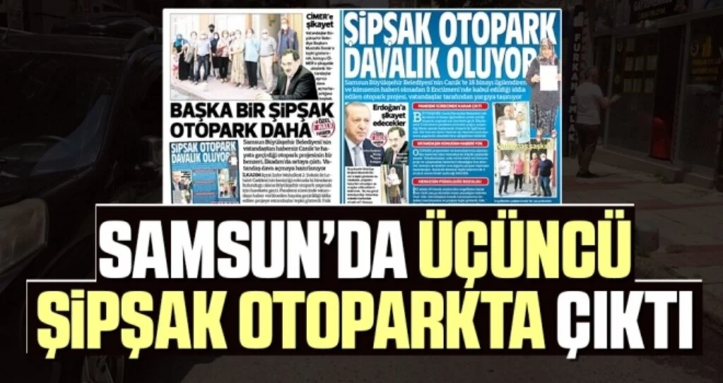 Samsun'da 3. Şipşak Otopark Çıktı