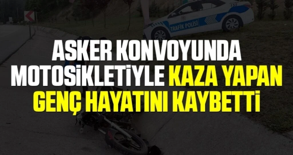 Samsun'da Asker Konvoyunda Motosikletiyle Kaza Yapan Genç Hayatını Kaybetti