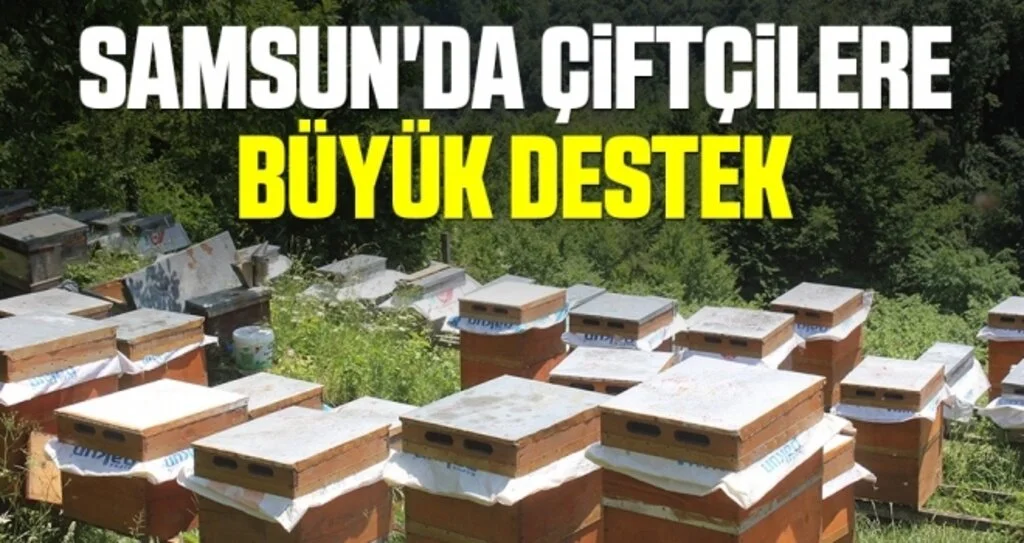 Samsun'da Çiftçilere Büyük Destek