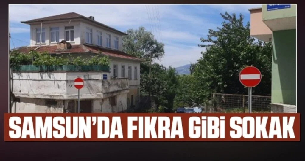 Samsun'da Fıkra Gibi Sokak