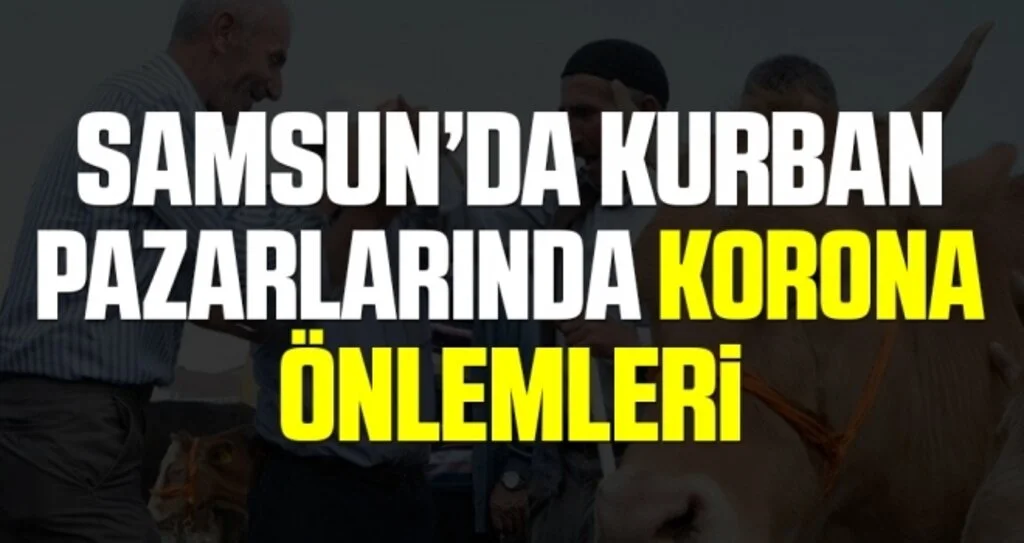 Samsun'da Kurban Pazarlarında Virüs Önlemleri Alındı