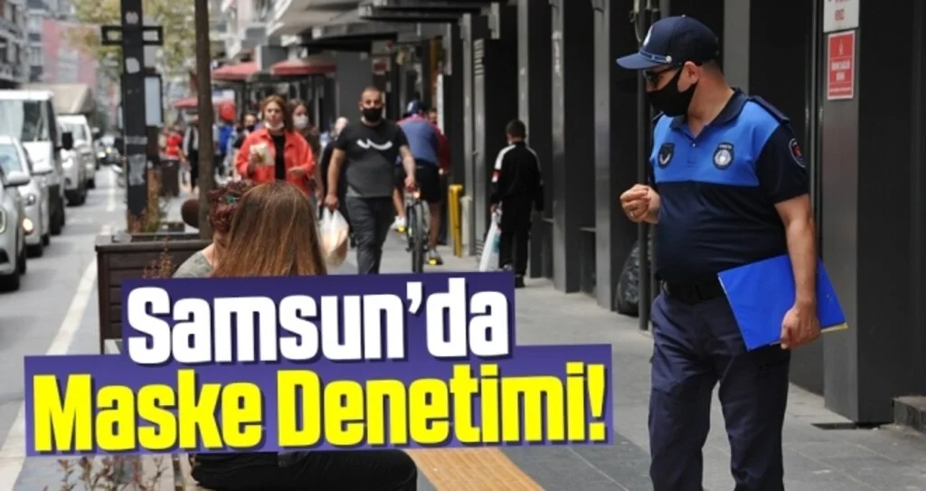 Samsun'da Maske Denetimi