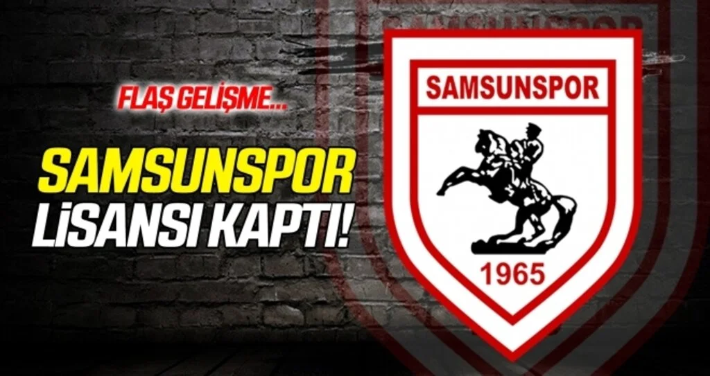 Samsunspor Ulusal Lisansı kaptı