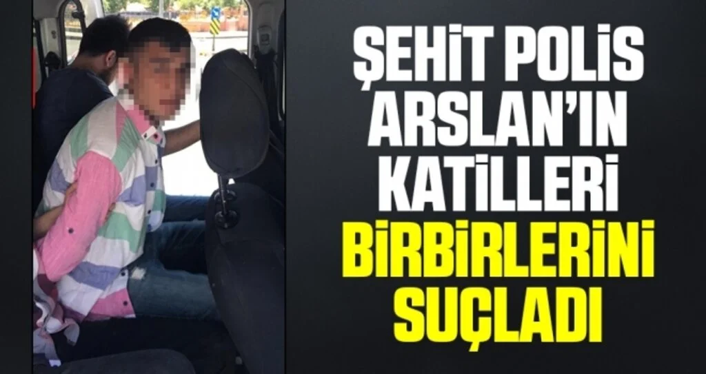 Şehit Arslan'ın Katiller Birbirini Suçladı
