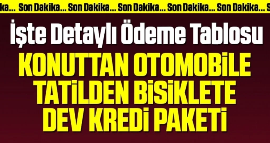 Son dakika: Kamu bankalarından kredi paketi