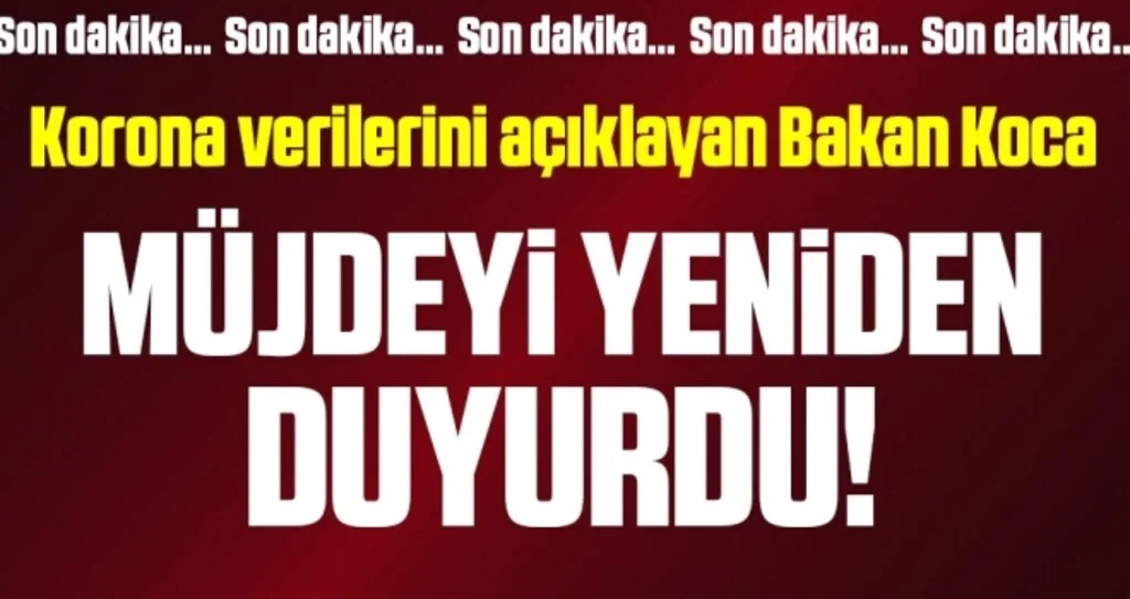 Son dakika… Türkiye’deki güncel vaka sayısı ve can kaybı açıklandı!
