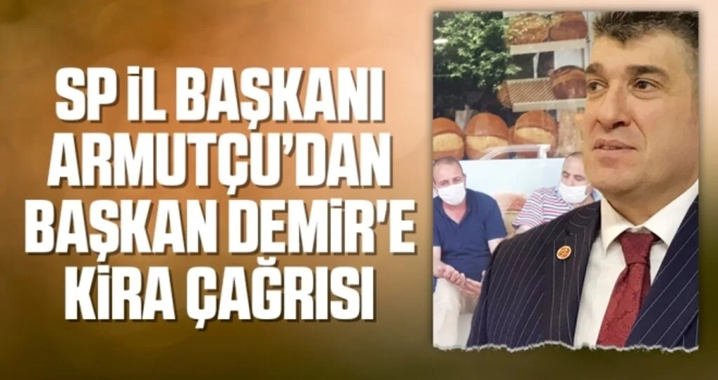 SP Samsun İl Başkanı Armutçu'dan Başkan Demir'e Kira Çağrısı