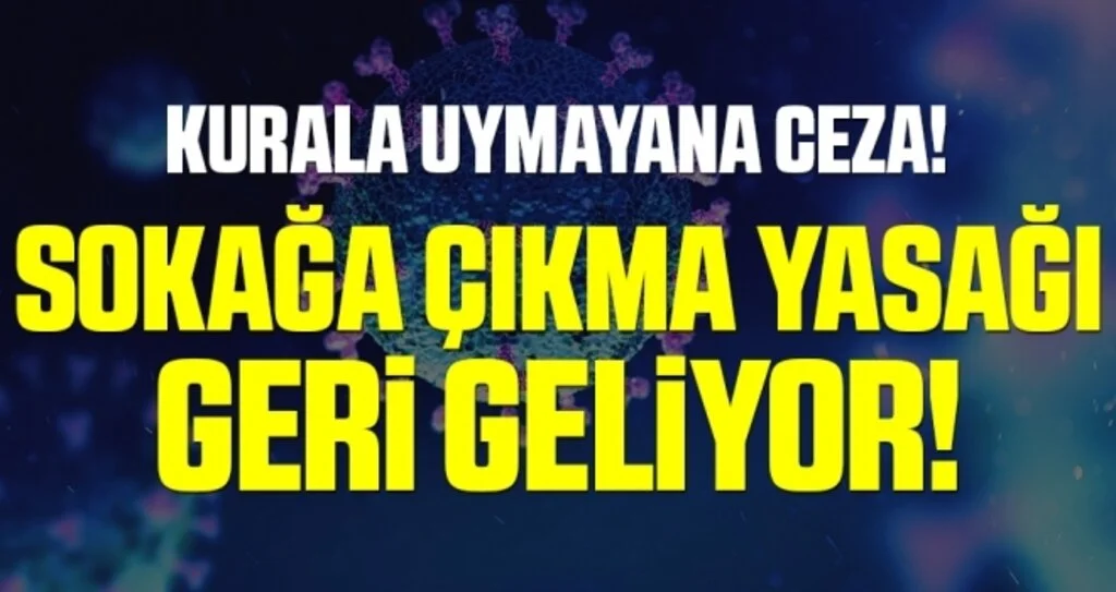Vaka sayısı arttı! Bilim Kurulu sokağa çıkma yasağı istedi