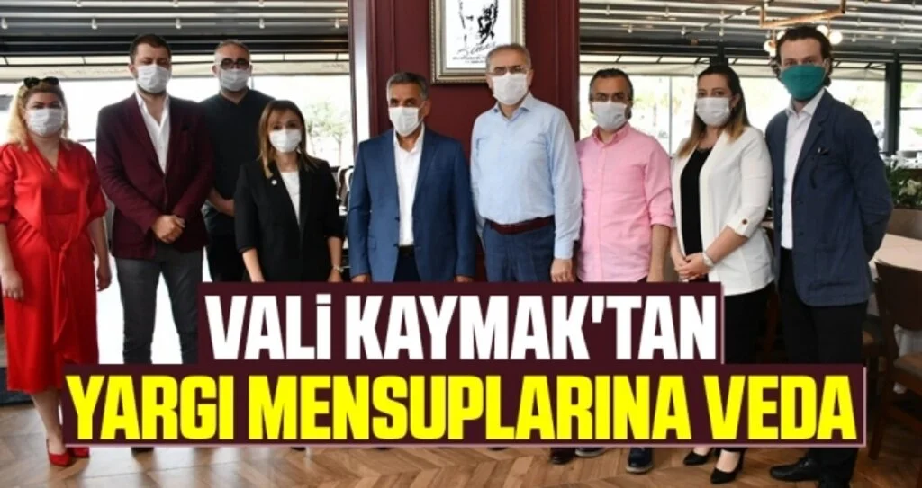 Vali Kaymak'tan Yargı Mensuplarına Veda