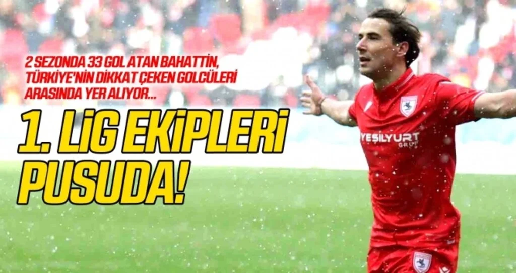 Bahattin Köse için 1. Lig ekipleri pusuda!