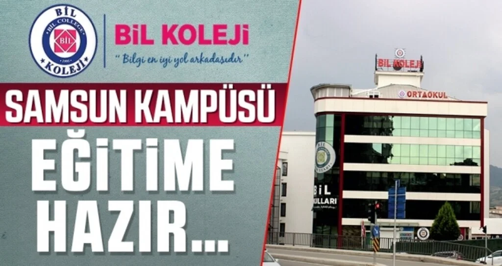 BİL Koleji Samsun Kampüsü Eğitime Hazır...