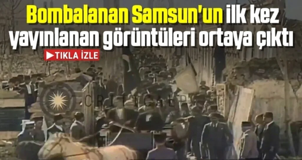 Bombalanan Samsun'un ilk kez yayınlanan görüntüleri ortaya çıktı 