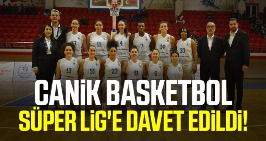 Canik Basketbol Süper Lig'e Davet Edildi!