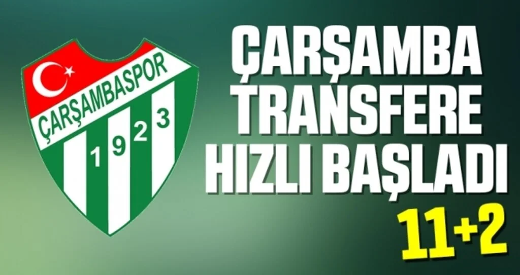 Çarşambaspor Transfere Hızlı Başladı
