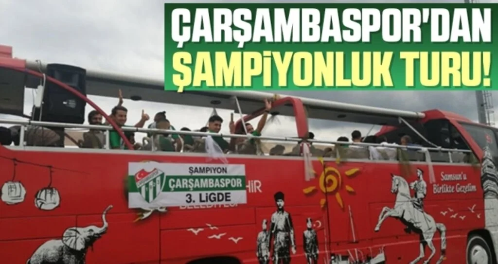 Çarşambaspor'dan Şampiyonluk Turu!