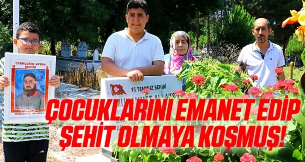 Çocuklarını emanet edip şehit olmaya koşmuş!