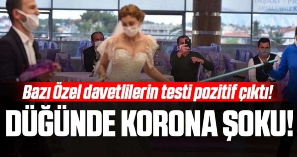 Düğünde corona şoku! Davetlilerin testi pozitif çıktı