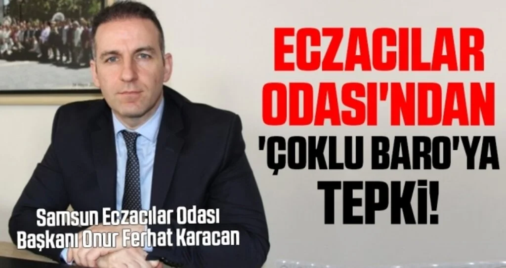 Eczacılar Odası'ndan 'Çoklu Baro'ya Tepki