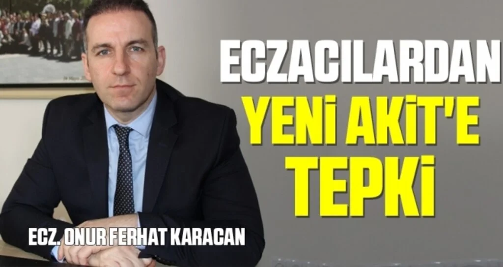 Eczacılardan Yeni Akit'e Tepki