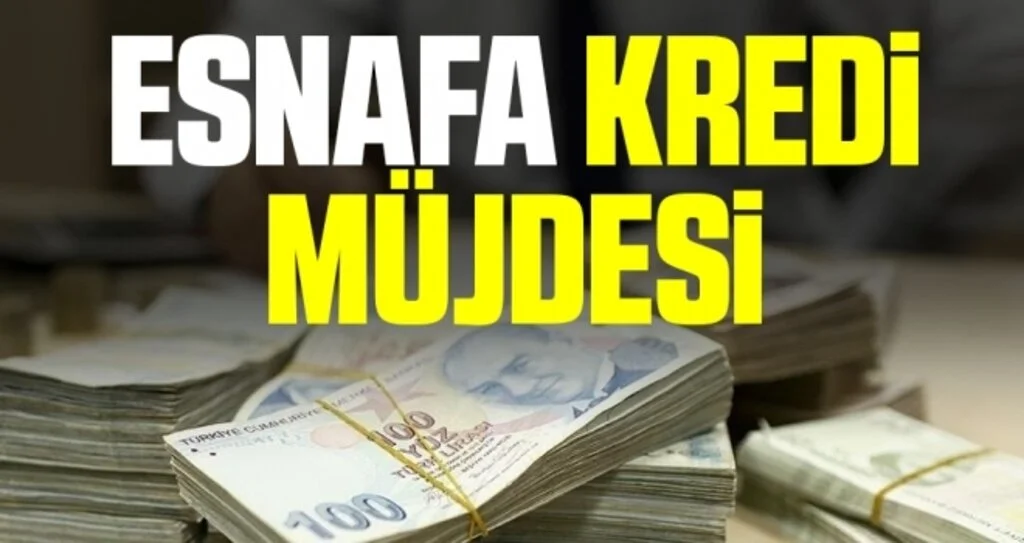 Esnafa Kredi Müjdesi