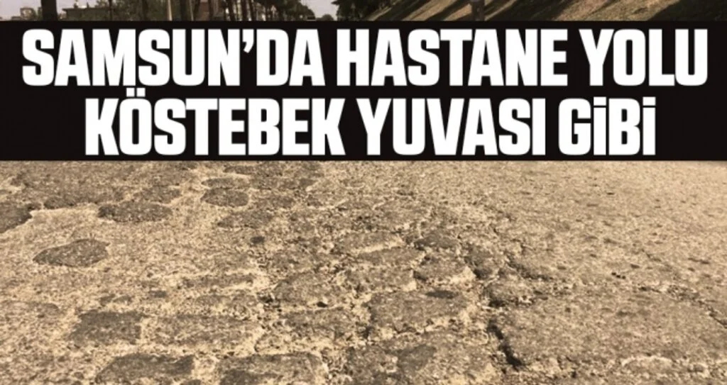 Hastane Yolu Köstebek Yuvası Gibi
