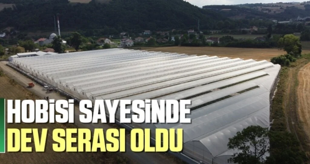 Hobisi Sayesinde Dev Serası Oldu