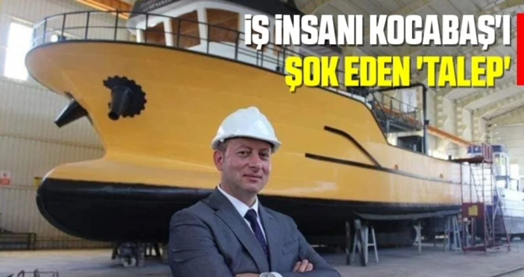 İş insanı Kocabaş'ı şok eden 'talep'