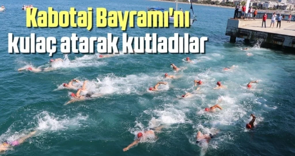 Kabotaj Bayramı'nı kulaç atarak kutladılar