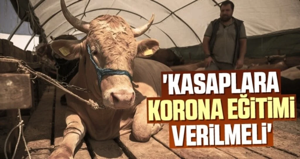 'Kasaplara Korona Eğitimi Verilmeli'
