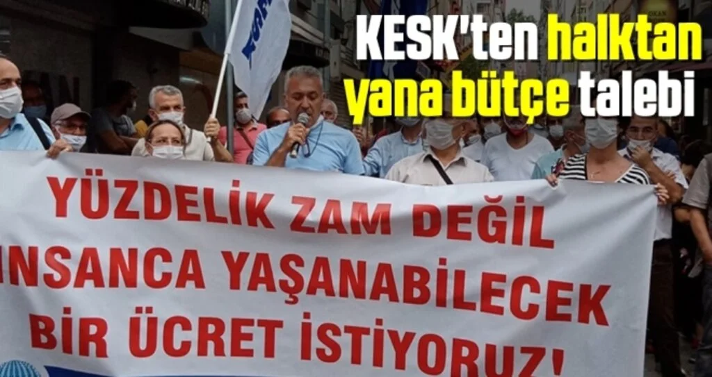 KESK'ten halktan yana bütçe talebi 