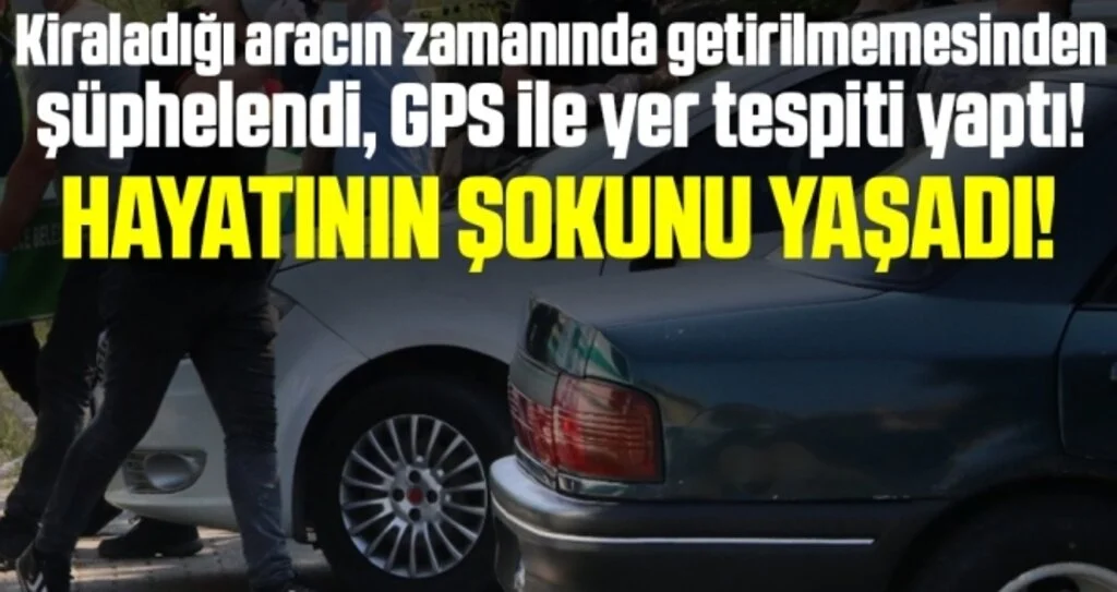 Kiraladığı otomobilinin içinde ceset buldu