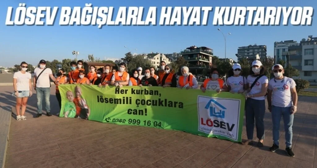 LÖSEV Bağışlarla Hayat Kurtarıyor