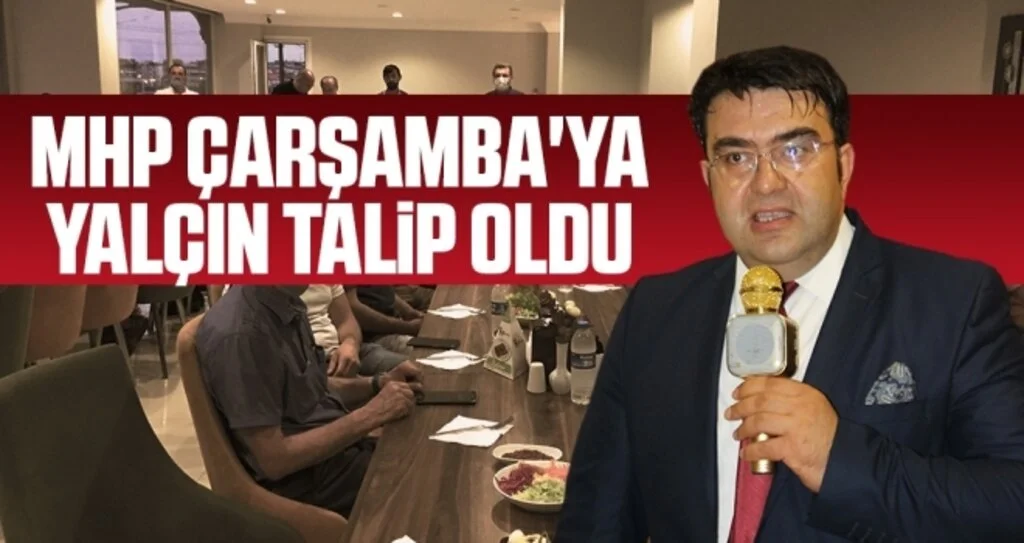MHP Çarşamba'ya Ziraat Mühendisi Özgen Alper Yalçın talip oldu 