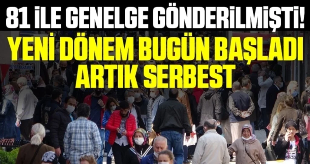 Normalleşme takviminde yeni dönem! 1 Temmuz bugün itibariyle başladı