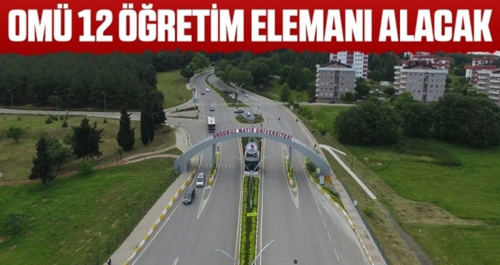 OMÜ 12 Öğretim Elemanı Alacak