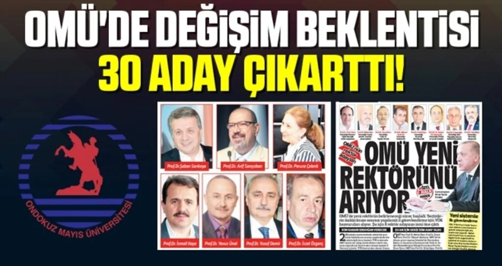 OMÜ'de Değişim Beklentisi 30 Aday Çıkarttı