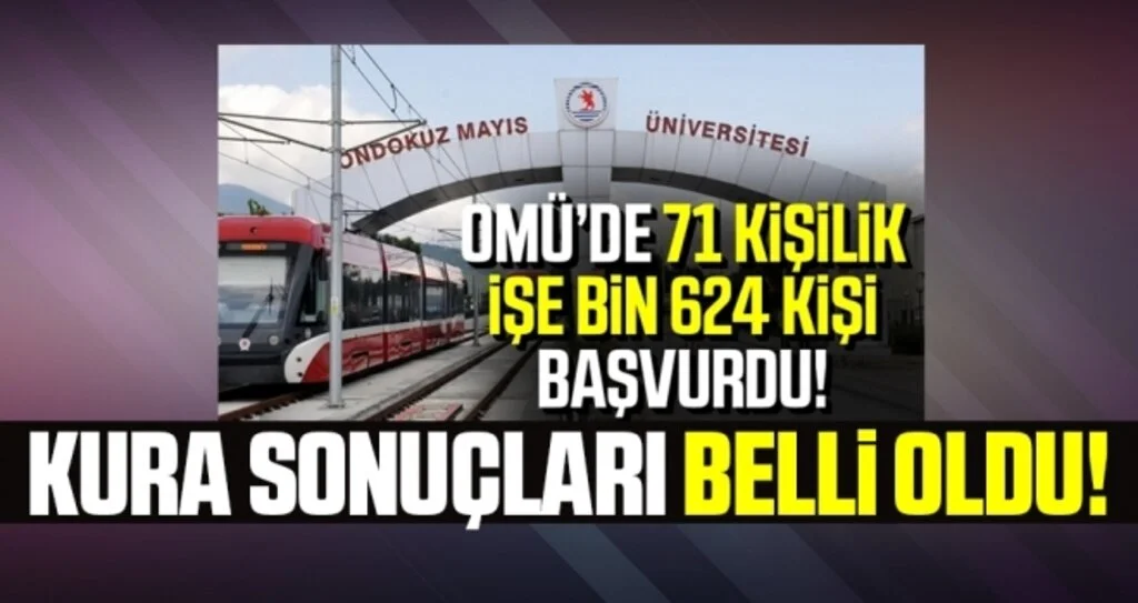OMÜ'ye alınacak adaylar kurayla belirlendi!