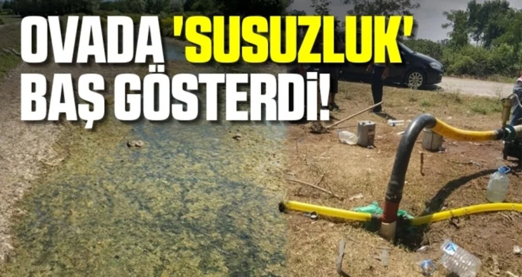 Ovada 'susuzluk' baş gösterdi!