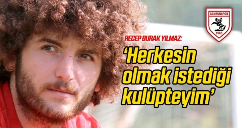 Recep Burak Yılmaz: Herkesin olmak istediği kulüpteyim
