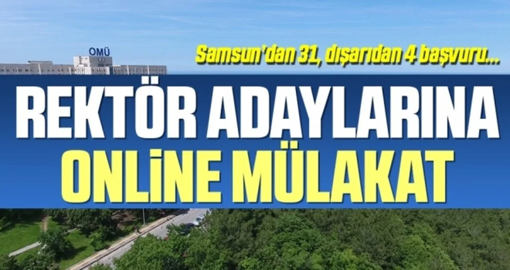 Rektör Adaylarına Online Mülakat