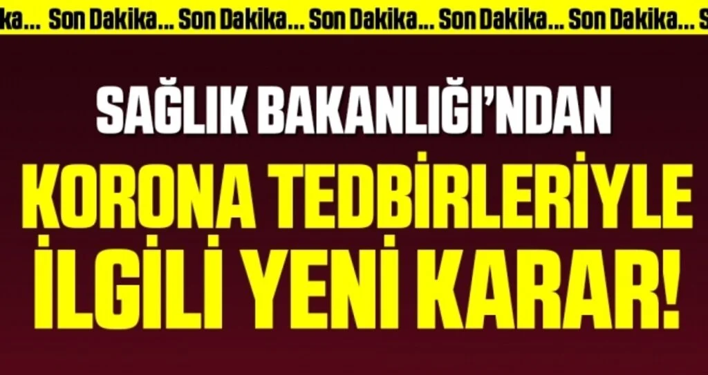 Sağlık Bakanlığı'ndan koronavirüs tedbirlerinde güncelleme