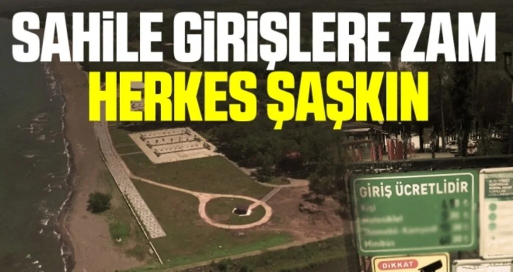 Sahile Girişlere Zam! Herkes Şaşkın