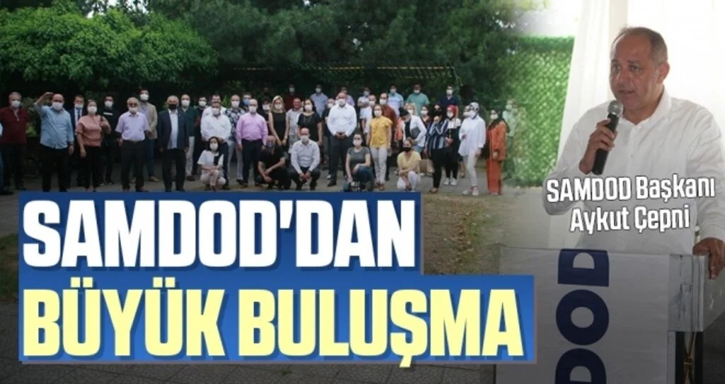 SAMDOD'dan Büyük Buluşma